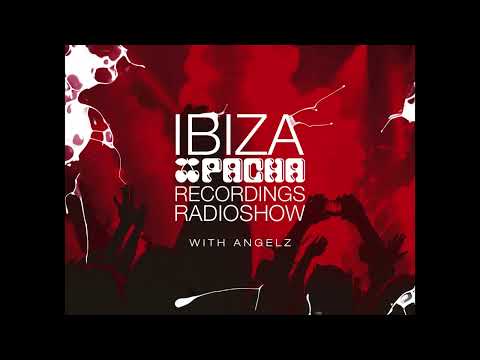 Pacha Recordings Radio Show with AngelZ   Week 16   Chuckie