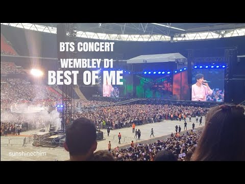 BTS CONCERT WEMBLEY D1 - BEST OF ME