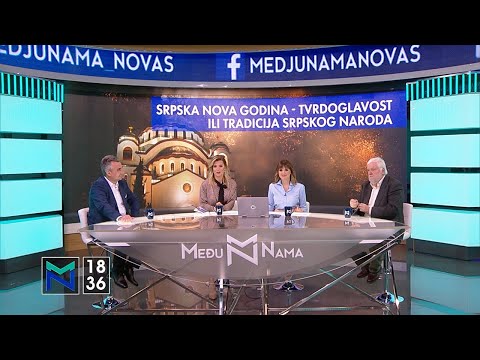 Srpska Nova godina – tvrdoglavost ili tradicija srpskog naroda? – Među nama, 13.01.2020.