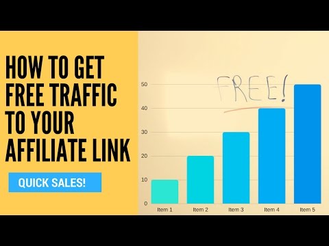 How To Get Free Traffic To Your Affiliate Link (Free Traffic Sources)