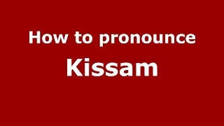 How to pronounce Kissam
