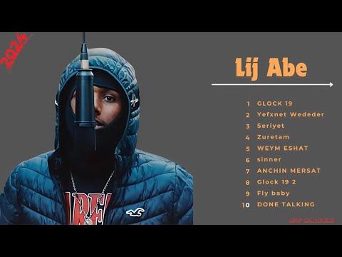 LIJ ABE - Greatest Hits 2024   New Ethiopian drill Music  @lijabeofficial2144