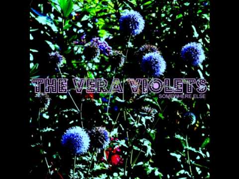 The Vera Violets- Somewhere Else