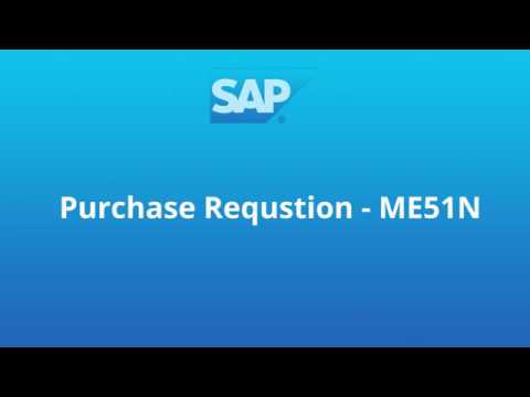 Easy to Learn Purchase Requisition - ME51N (SAP Youtube Video Course)