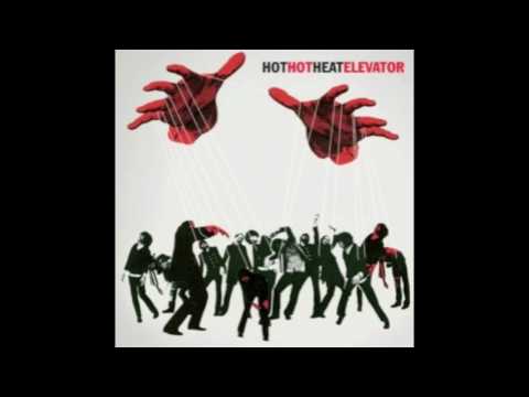 Hot Hot Heat - Ladies and Gentlemen