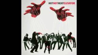 Hot Hot Heat - Ladies and Gentlemen