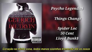 Spider Loc ft 50 Cent &amp; Lloyd Banks - Things Change (Legendado)
