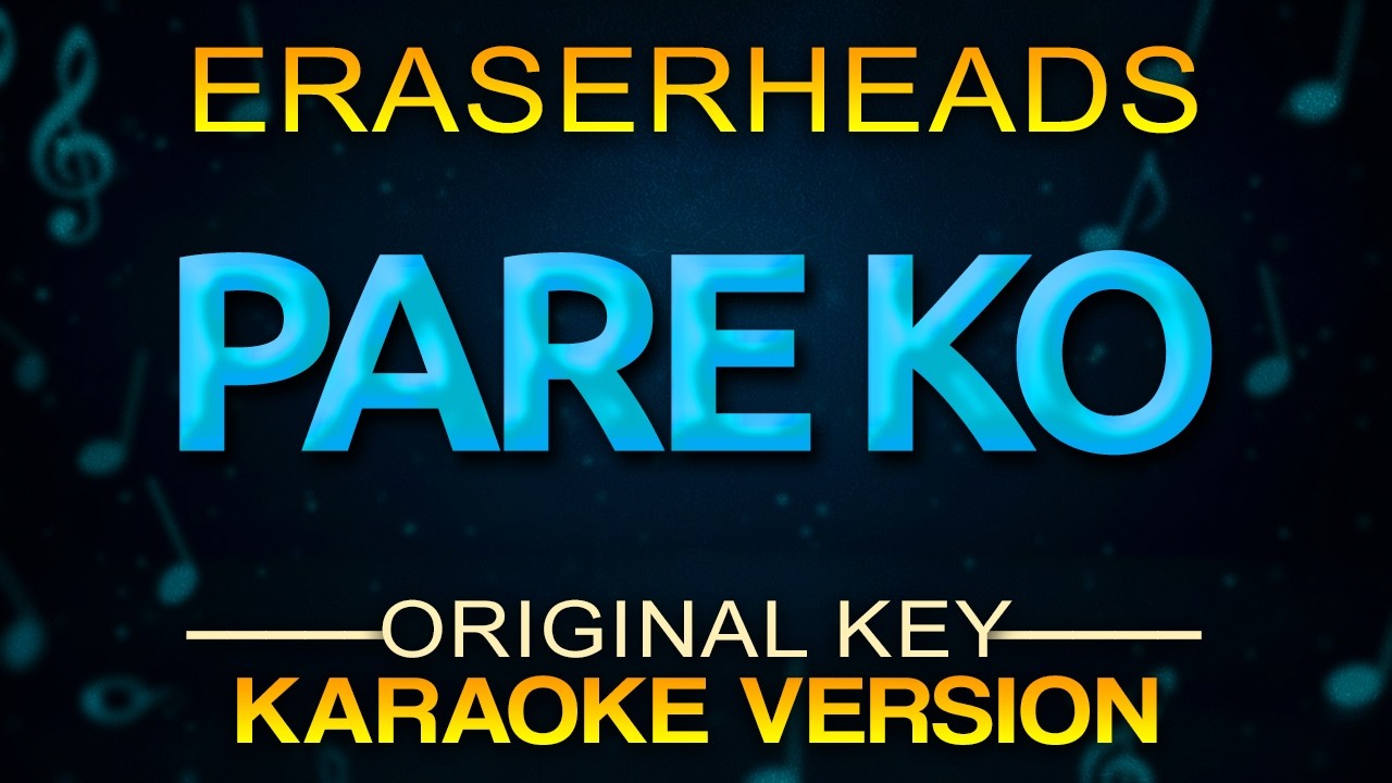 PARE KO - Eraserheads (KARAOKE)