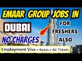 Emaar Group Hiring In Dubai With Free Visa Room Transport For Freshers Also