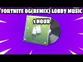 FORTNITE OG(REMIX) LOBBY MUSIC 1 HOUR