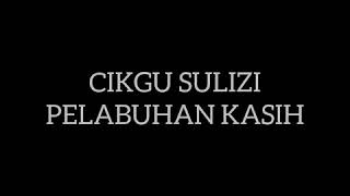 Download lagu Cikgu sulizi pelabuhan kasih dikir barat HD mp3
