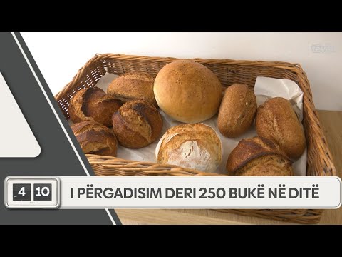 "I përgadisim deri 250 bukë në ditë, recetë tradicionale kampione e botës në vitin 2000"