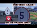 David Wright #5 Retirement Ceremony from the Upper Deck | Citi Field