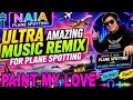 ️ PAINT MY LOVE STILL THE BEST PLANE SPOTTING MUSIC REMIX 019 Benangelmhitzmacabidang Airplane