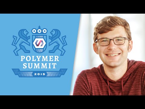 Testing Polymer Web Components (The Polymer Summit 2015)