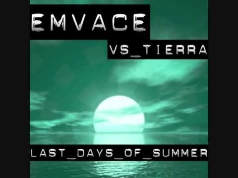 Emvace vs. Tierra - Last Days of Summer (Groove-T Remix)