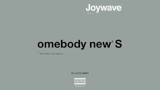Joywave - "Somebody New" (St. Lucia Remix)