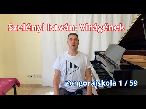 Szelényi István: Virágének (Zongoraiskola 1 / 59)