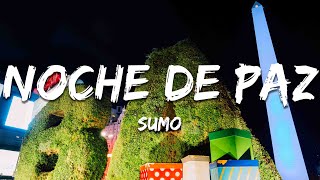 Sumo - Noche de Paz (Letra/Lyrics)