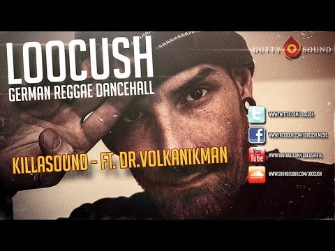 Loocush ft. Dr.Volkanikman"KillaSound"