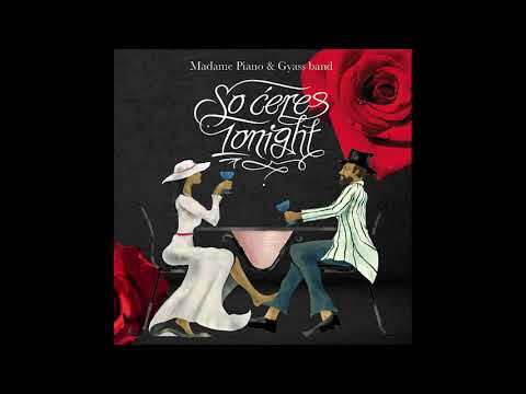 Madame Piano & Gyass Band / Mito bekrijo