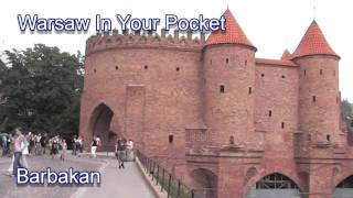 preview picture of video 'Warsaw In Your Pocket - Barbakan'