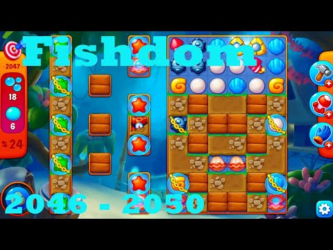 Fishdom Level 2046 - 2050 HD Walkthrough | 3 - match game | gameplay | android | ios | pc | app