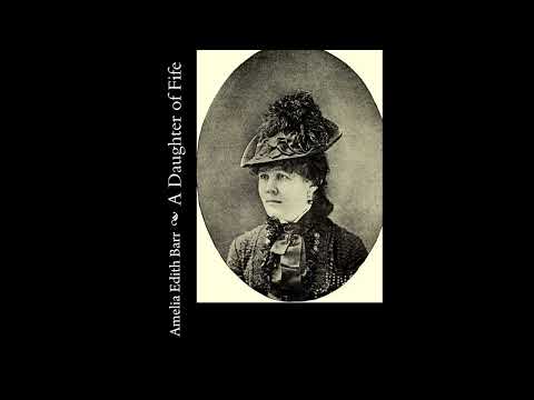 A Daughter of Fife by Amelia Edith Barr — free full audiobook