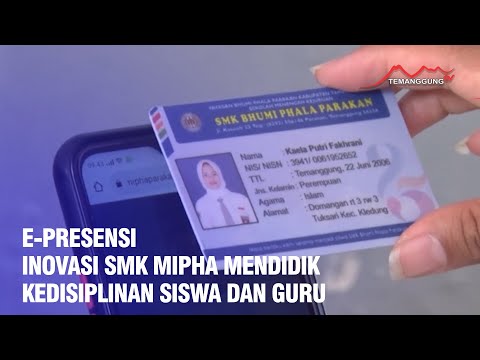 E PRESENSI, INOVASI SMK MIPHA MENDIDIK KEDISIPLINAN SISWA DAN GURU