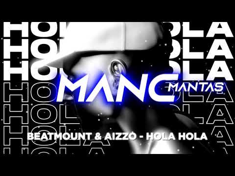 Beatmount & AIZZO - Hola Hola