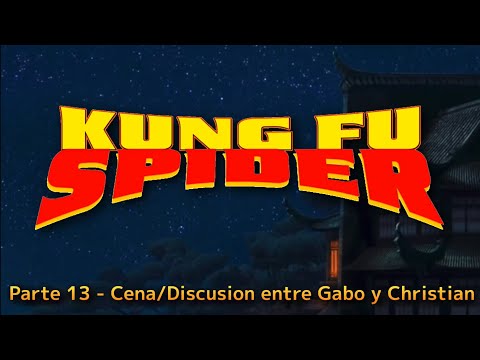 Kung Fu Spider - Parte 13 / Cena / Discusión entre Gabo y Christian
