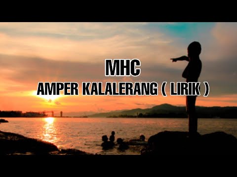 AMPER KALALERANG (LIRIK)