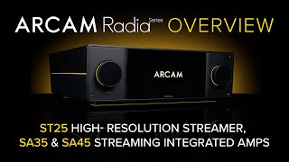 Video thumbnail for ARCAM Radia ST25 Music Streamer, SA35 & SA45 Streaming Integrated Amplifiers | FULL OVERVIEW by Audio Advice