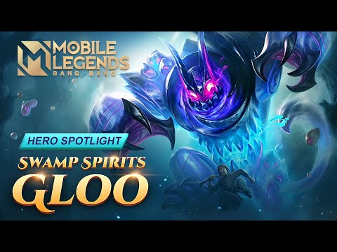 Hero Spotlight | Gloo | Swamp Spirits | Mobile Legends: Bang Bang