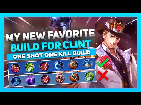 My New Favorite Clint Build | One Shot One Kill Build | Mobile Legends