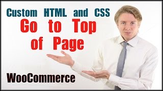 Custom HTML and CSS to add "Go to Top of Page" Link to WordPress WooCommerce Site