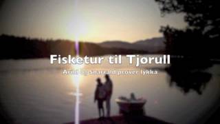 preview picture of video 'Fisketur ved Tjørull'