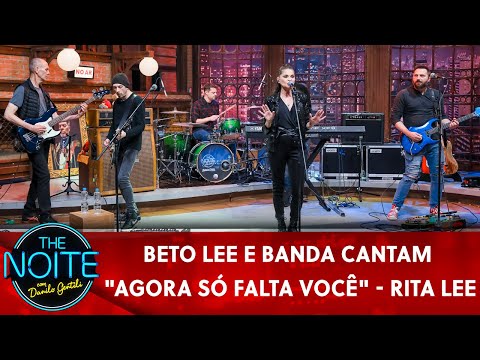 Exclusivo: Beto Lee e banda cantam "Agora Só Falta Você" - Rita Lee | The Noite (11/07/23)