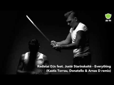 Radistai DJs feat. Justė Starinskaitė - Everything (Kastis Torrau, Donatello & Arnas D remix)