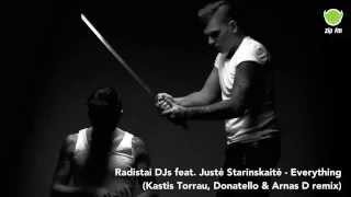 Radistai DJs feat. Justė Starinskaitė - Everything (Kastis Torrau, Donatello & Arnas D remix)