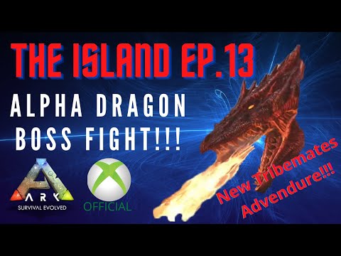 The Island ep.13, ALPHA Dragon Boss Fight!! Official Server! ARK Survival Evolved.