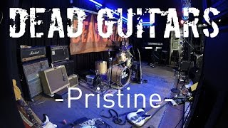 DEAD GUITARS - Pristine  - live@Messajero