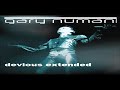Gary Numan- Devious extended