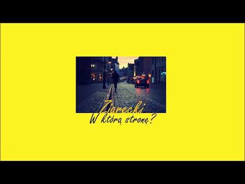 Ziarecki - W którą stronę? #7