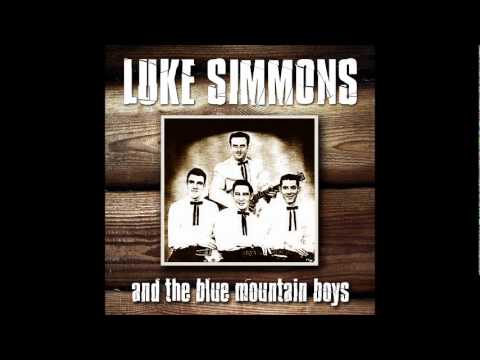 Luke Simmons And The Blue Mountain Boys - Rainy Day Blues