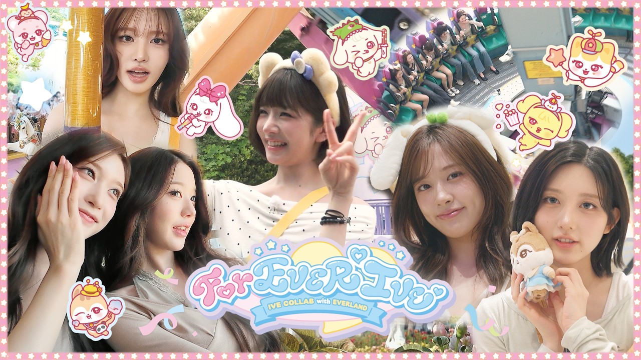 💖IVE와 함께 ForEVER💖｜with EVERLAND