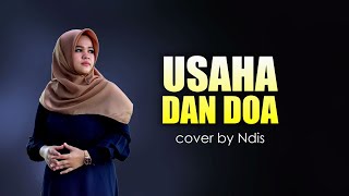 Download lagu Qasidah legend!! USAHA DAN DOA || NDIS (COVER) mp3 Download lagu Qasidah legend!! USAHA DAN DOA || NDIS (COVER) mp3