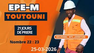 🔴 Construire Votre Autel  «Epe - Mwen  Toutouni ! »  l  21 Jours  de Prière I 25- 03-2026 # PART 13
