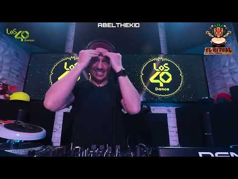EL RITUAL 002 by ABEL THE KID  LOS40 DANCE
