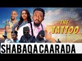 FLIM CUSUB Iskudeys Iyo Abadhalka TAATUU Shabaqa Caarada ️